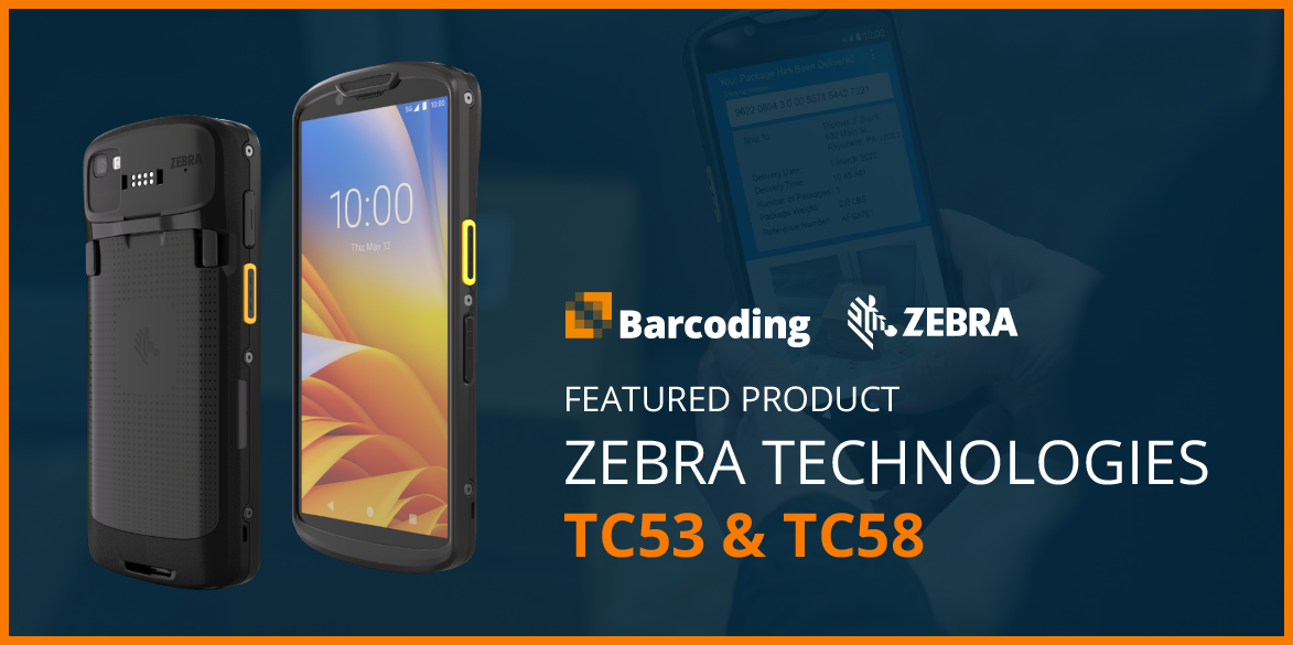 Zebra TC53, TC58Your Gateway to Productivity